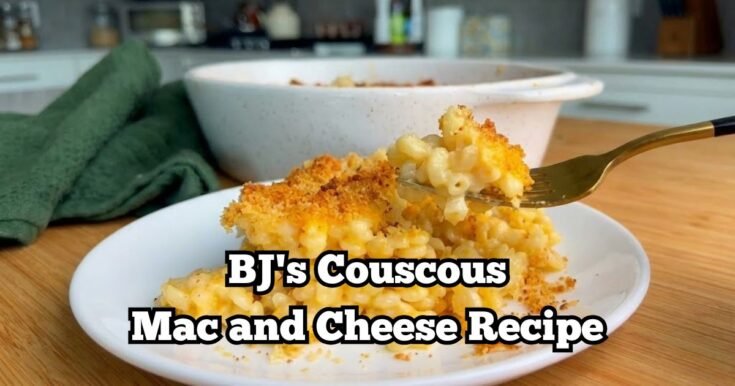 BJ's Couscous Mac and Cheese Recipe