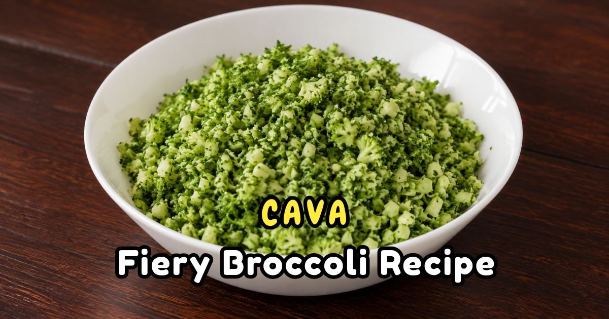 Cava Fiery Broccoli Recipe