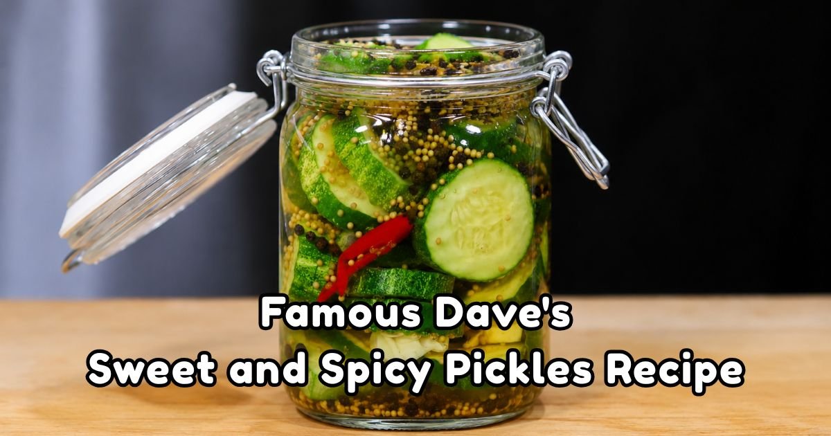 Famous Dave's Sweet and Spicy Pickles Recipe