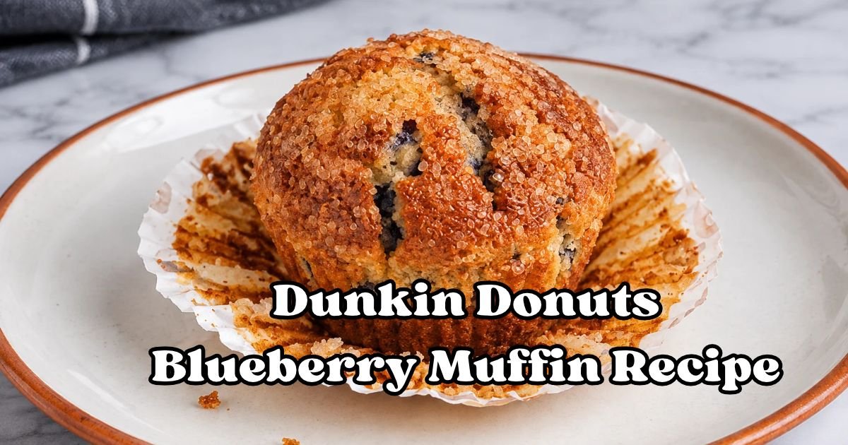 Dunkin Donuts Blueberry Muffin Recipe